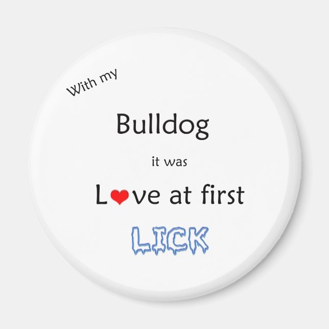 Bulldog Love at First Lick - Magnet (Front)