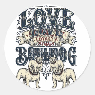 Bulldog Love Shirt Vintage Engraving Dog Quote Des Classic Round Sticker