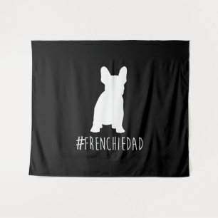 Bulldog Lover Frenchie Dad French Bulldog Dad Tapestry