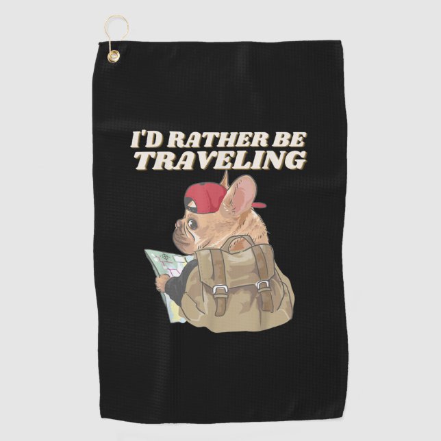 Bulldog Lovers | I’d Rather Be Travelling Bulldog Golf Towel (Front)