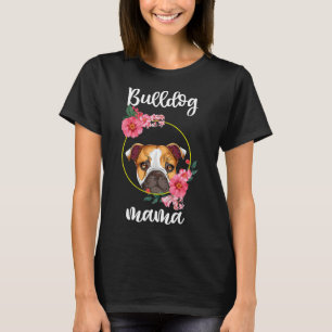 Bulldog Mama Dog Mum Floral T-Shirt