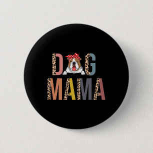 Bulldog Mama Leopard Print Dog Mum 6 Cm Round Badge