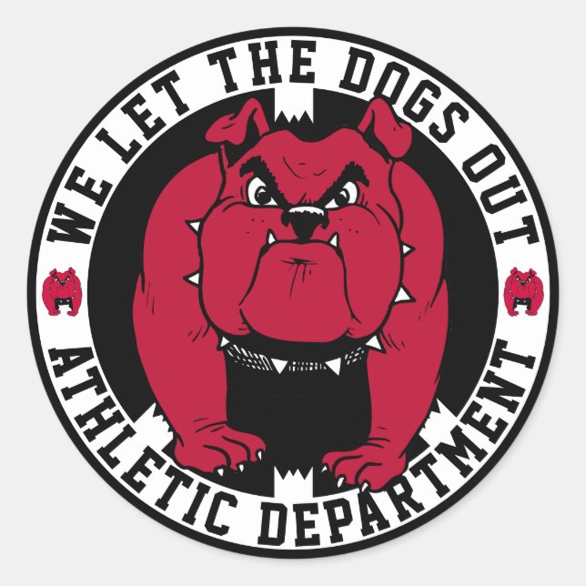 Bulldog Mascot We Let The Dogs Out Athletic Dept. Classic Round Sticker (Front)