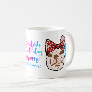 Bulldog Mum Cute Mother's Day Dog Lover Coffee Mug