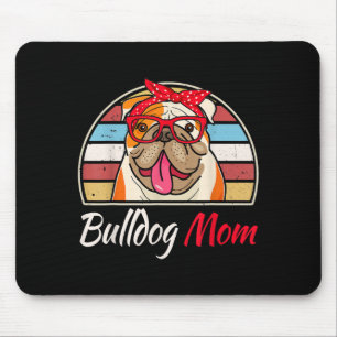 Bulldog Mum English Bulldog Lover Gifts  Women Mouse Pad
