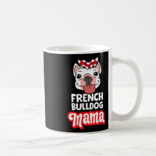 Bulldog Mum French Bulldog Mama Coffee Mug