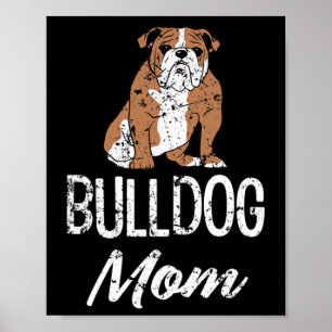 Bulldog Mum Fun Saying Womens Poster