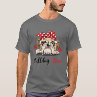 Bulldog Mum Funny Bulldog Lovers T-Shirt