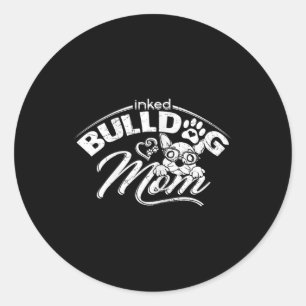 Bulldog Mum Tattoos Old English Bulldog Mum Tattoo Classic Round Sticker
