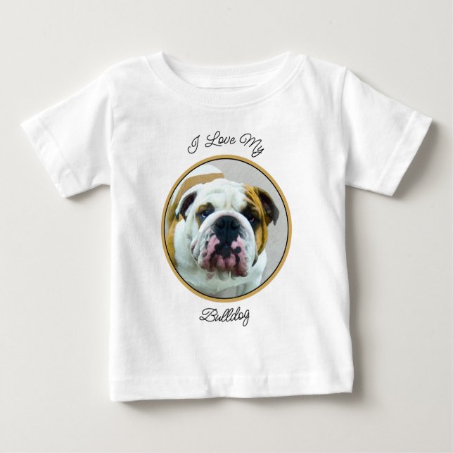 Bulldog Painting - Cute Original Dog Art Baby T-Shirt (Front)