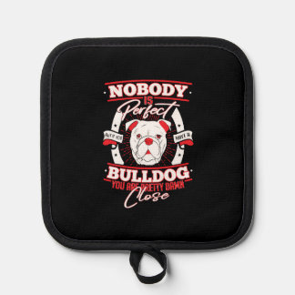 Bulldog Perfection Dog Love Pot Holder