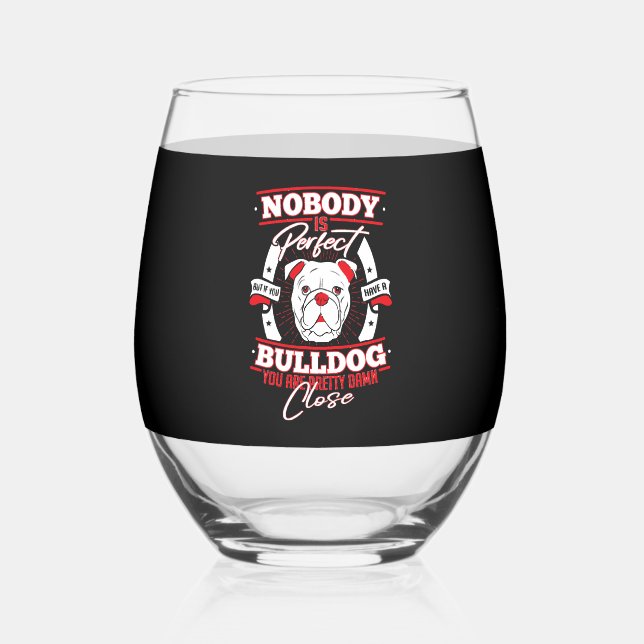 Bulldog Perfection Dog Love Stemless Wine Glass (Front)