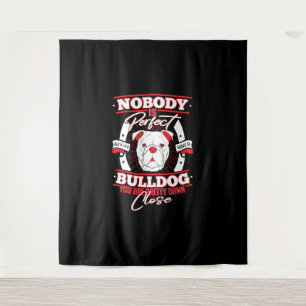 Bulldog Perfection Dog Love Tapestry