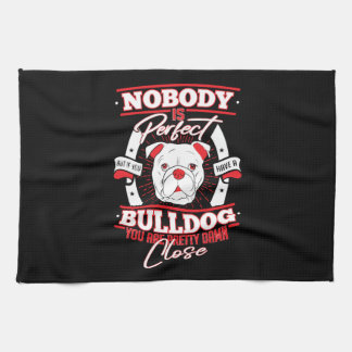 Bulldog Perfection Dog Love Tea Towel