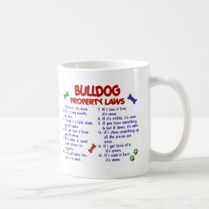 Bulldog Property Laws 2 Coffee Mug