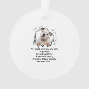 Bulldog Puppy Cute If I Could Give You Any Gifts Ornament