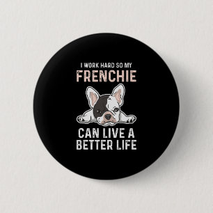 Bulldog Quote For A French Bulldog Owner 6 Cm Round Badge