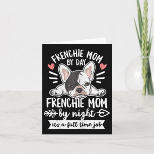 Bulldog Quote For Your Frenchie Mum Card