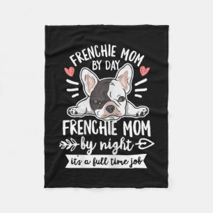 Bulldog Quote For Your Frenchie Mum Fleece Blanket