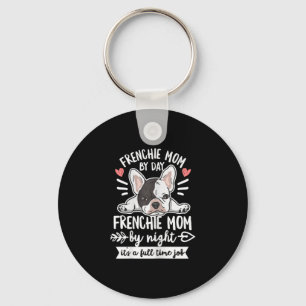 Bulldog Quote For Your Frenchie Mum  Key Ring