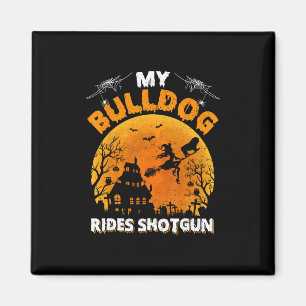 Bulldog Ride Shotgun Fun Bulldog Halloween  Magnet