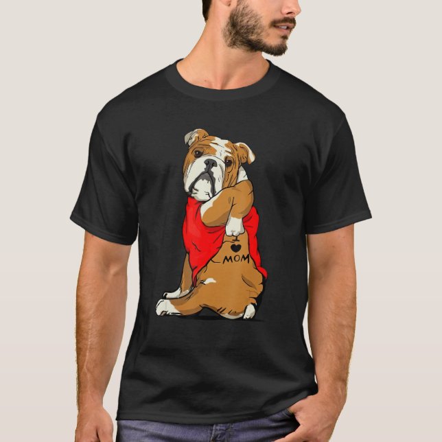 Bulldog Tattoo I Love Mom Cute Dog Mother s Day T-Shirt (Front)