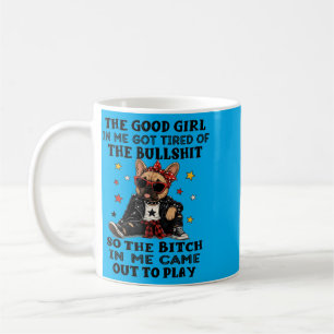 Bulldog The Good Girl In Got Tired Of The Coffee Mug