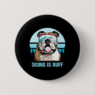 Bulldog Winter Skiing Is Ruff Ski Dog Lover 6 Cm Round Badge