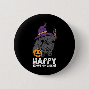 Bulldog Witch Happy Howl O Ween Fun Halloween Dog 6 Cm Round Badge