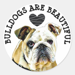 Bulldogs are Beautiful Magnet Classic Round Sticker
