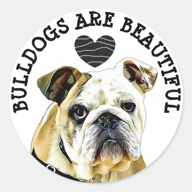Bulldogs are Beautiful Magnet Classic Round Sticker (Front)