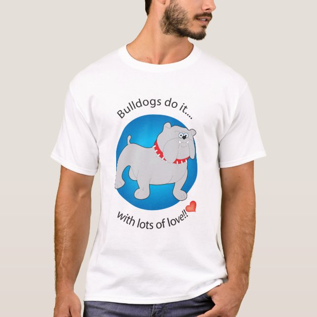 Bulldogs Do It T-Shirt (Front)