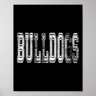 Bulldogs Mascot Distressed Vintage School Sports N Poster