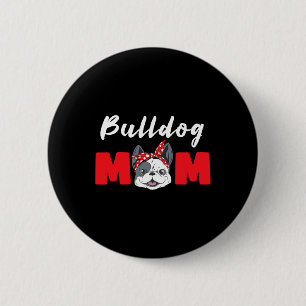 Bulldogs Mum - Bulldog 6 Cm Round Badge