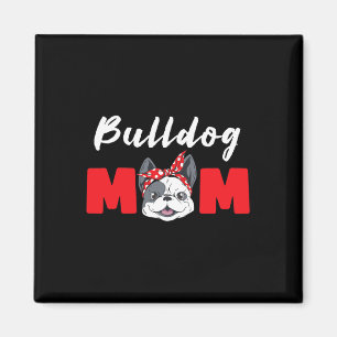 Bulldogs Mum - Bulldog Magnet