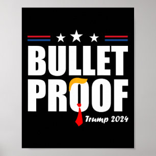 Bulletproof Trump Poster