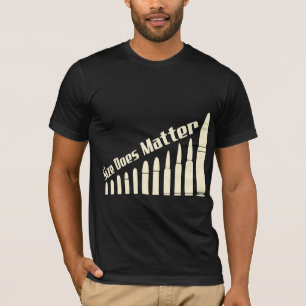 Bullets Size Does Matter  #USAPatriotGraphics  © T-Shirt