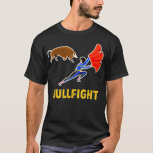 Bullfight Torero Matador Cowboy Spanish Sport  T-Shirt