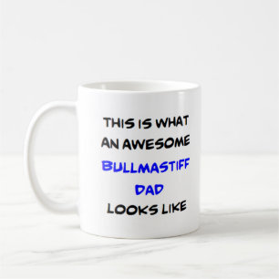 bullmastiff dad, awesome coffee mug