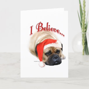 Bullmastiff I Believe Holiday Card