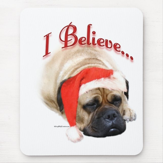Bullmastiff I Believe Mouse Pad (Front)