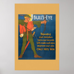 Bullseye! Only Hits Win! - 1920s Work Incentive Poster
