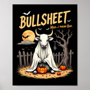 Bullsheet Cow Ghost Halloween Pun With Jack O’ Lan Poster