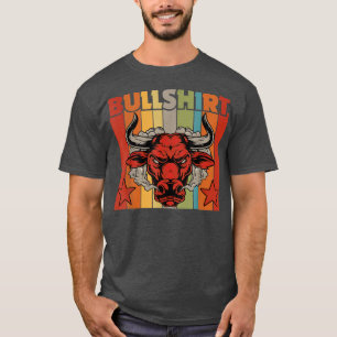 Bullshirt Retro Cow Cattle Farmer Calf Animal Catt T-Shirt