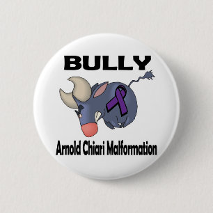 BULLy Arnold Chiari Malformation 6 Cm Round Badge