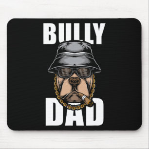 Bully Dad Bulldog Pitbull  Mouse Pad