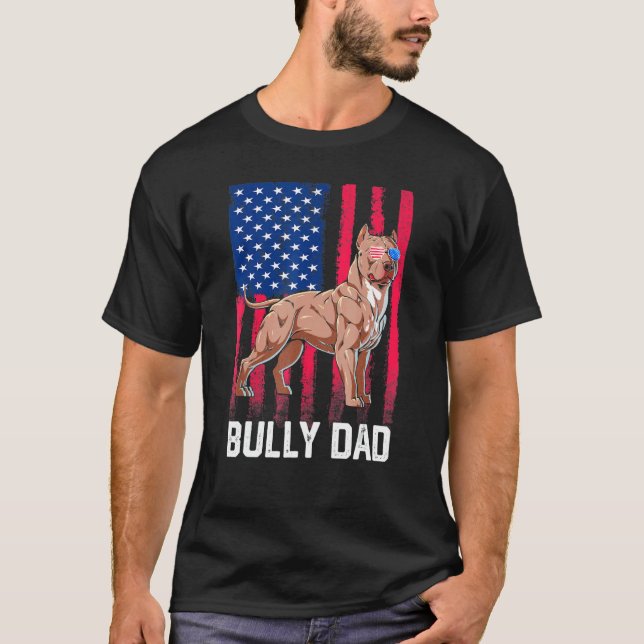 Bully Dad Dog American Flag Patriotic Merica 4th O T-Shirt (Front)