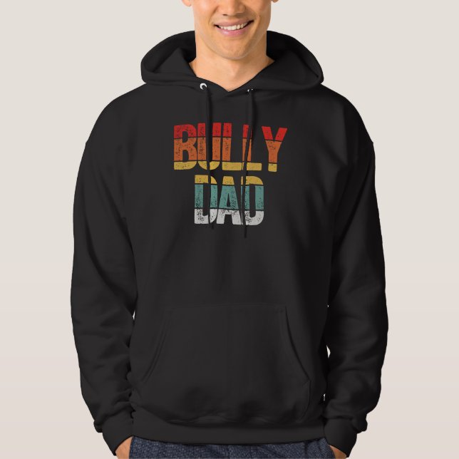 Bully Dad Pitbull Dog Dad Hoodie (Front)