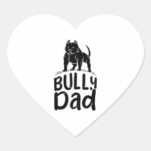 Bully Dad Proud American Bully Owner Heart Sticker