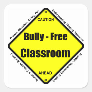 Bully - Free Classroom Square Sticker